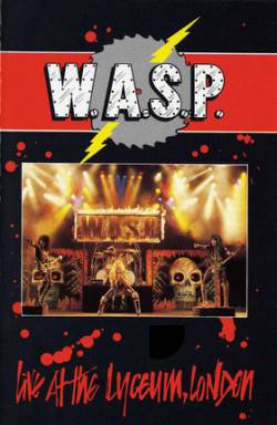 WASP : Live at the Lyceum, London
